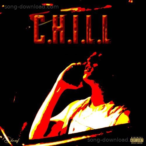 C.H.I.L.L izer MP3 Download
